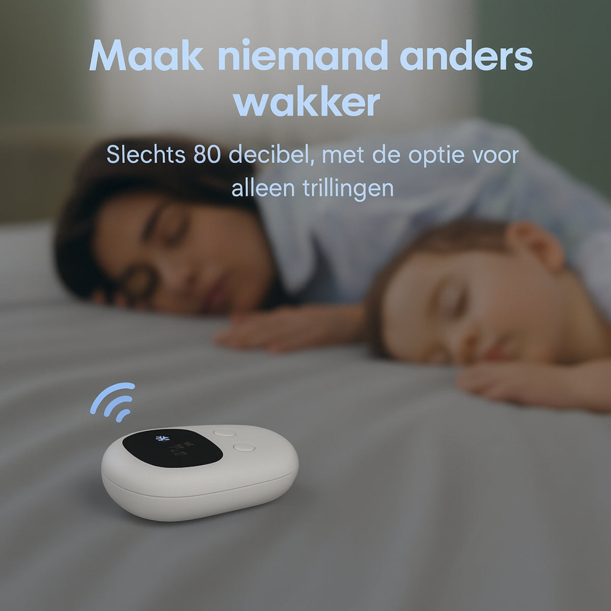 Maak niemand anders wakker
